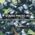 Cours Photo #1 – Les Boîtiers, Comprendre Son Matériel